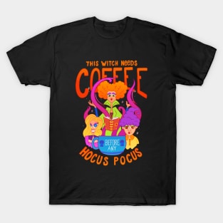 Witches Need Coffee T-Shirt